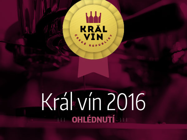 Ohlédnutí za Králem vín 2016